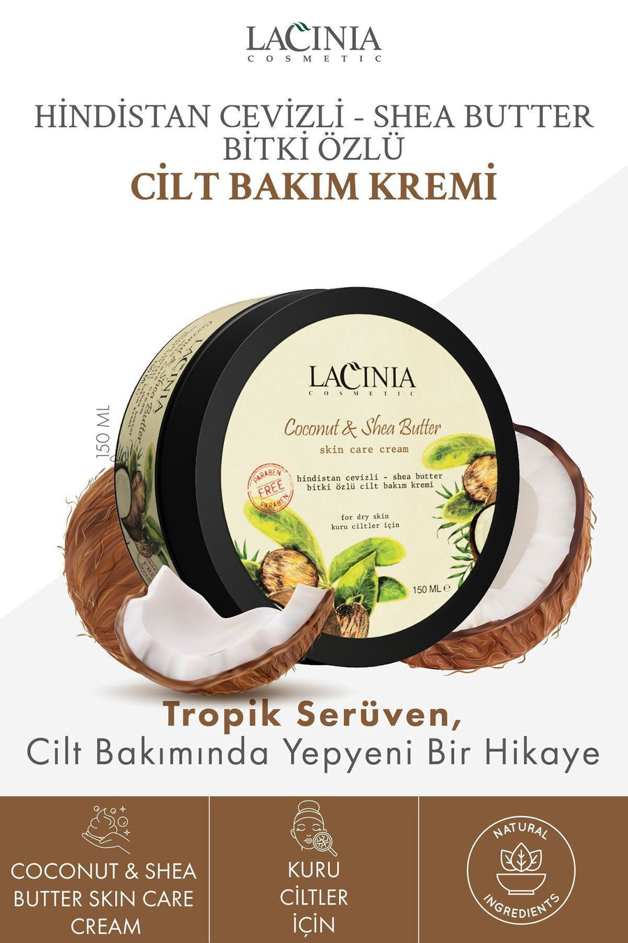 Hindistan Cevizi & Shea Butter Yağlı Cilt Bakım Kremi 150 ml