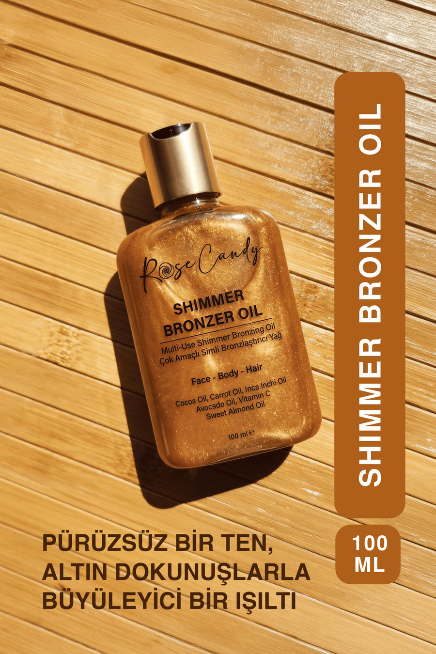 Shimmer Bronzer Oil | Işıltılı Bronzlaştırıcı Yağ 100 ML – Yüz Vücut Saç