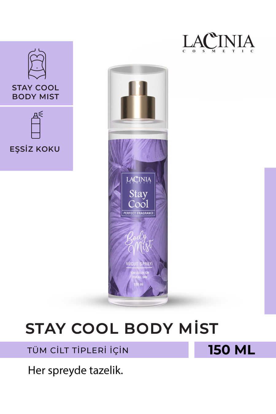 Body Mist - Stay Cool Vücut Spreyi 150 ml